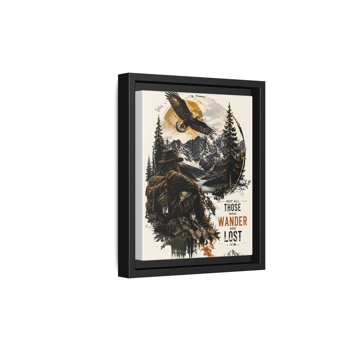 Wanderer Hiking Framed Canvas — "Not All Those Who Wander Are Lost" Wall Art