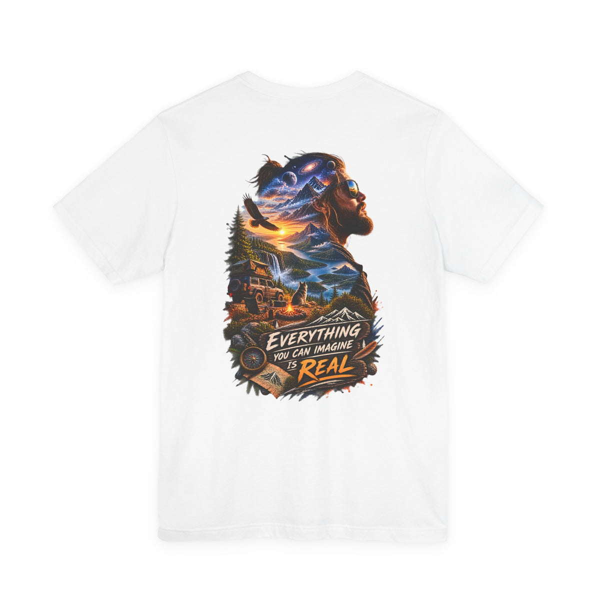 Everything You Can Imagine Is Real Graphic Tee — Surreal Nature & Adventure Back Print