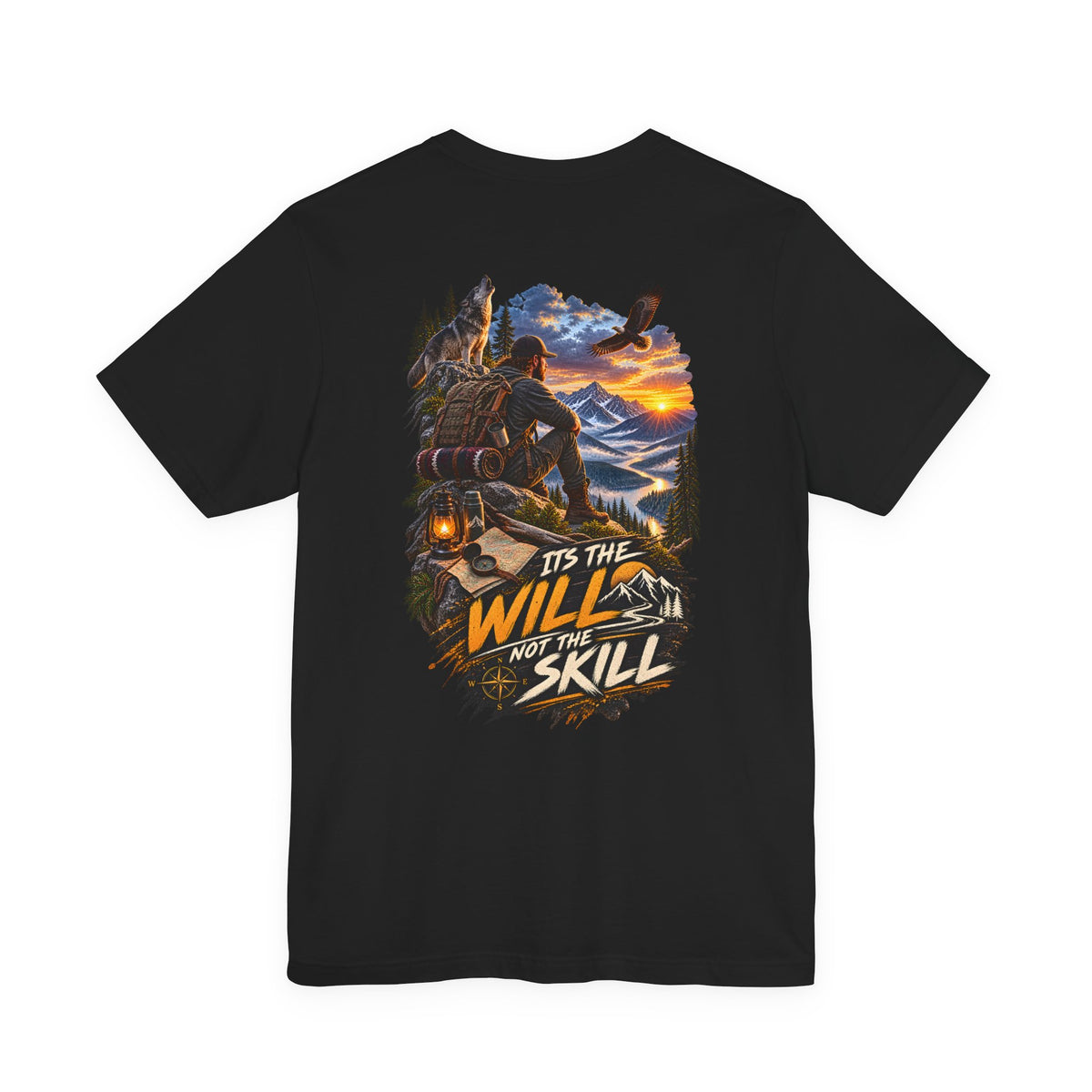 T-Shirt — "It’s the Will Not the Skill" Outdoorsman Graphic Tee