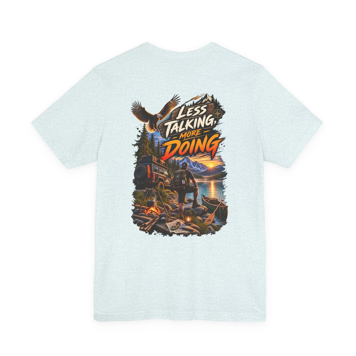Less Talking More Doing T-Shirt — Outdoor Camping Adventure Graphic Tee