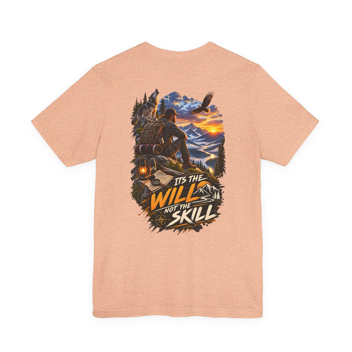 T-Shirt — "It’s the Will Not the Skill" Outdoorsman Graphic Tee