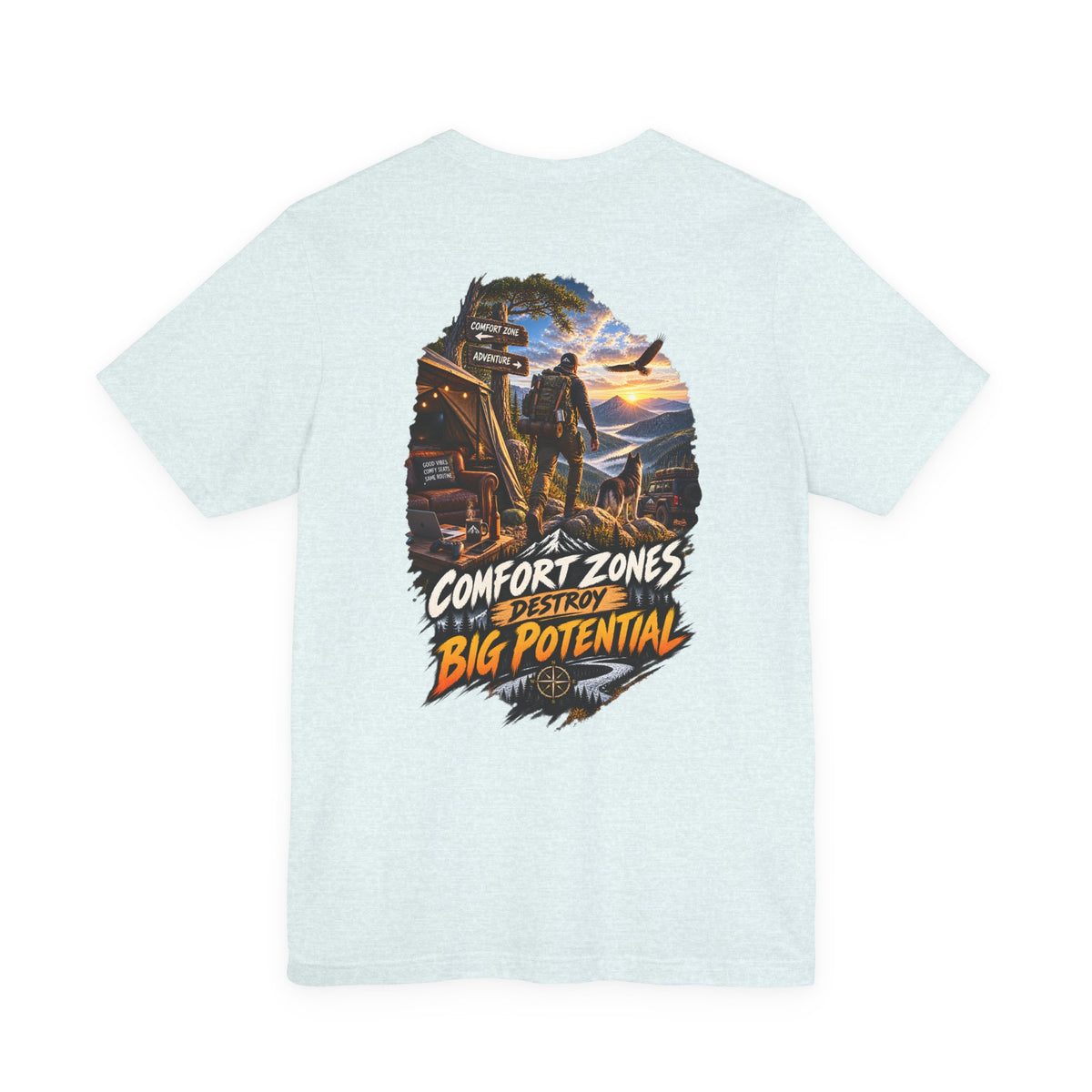 Motivational Graphic Tee — "Comfort Zones Destroy Big Potential" Back Print
