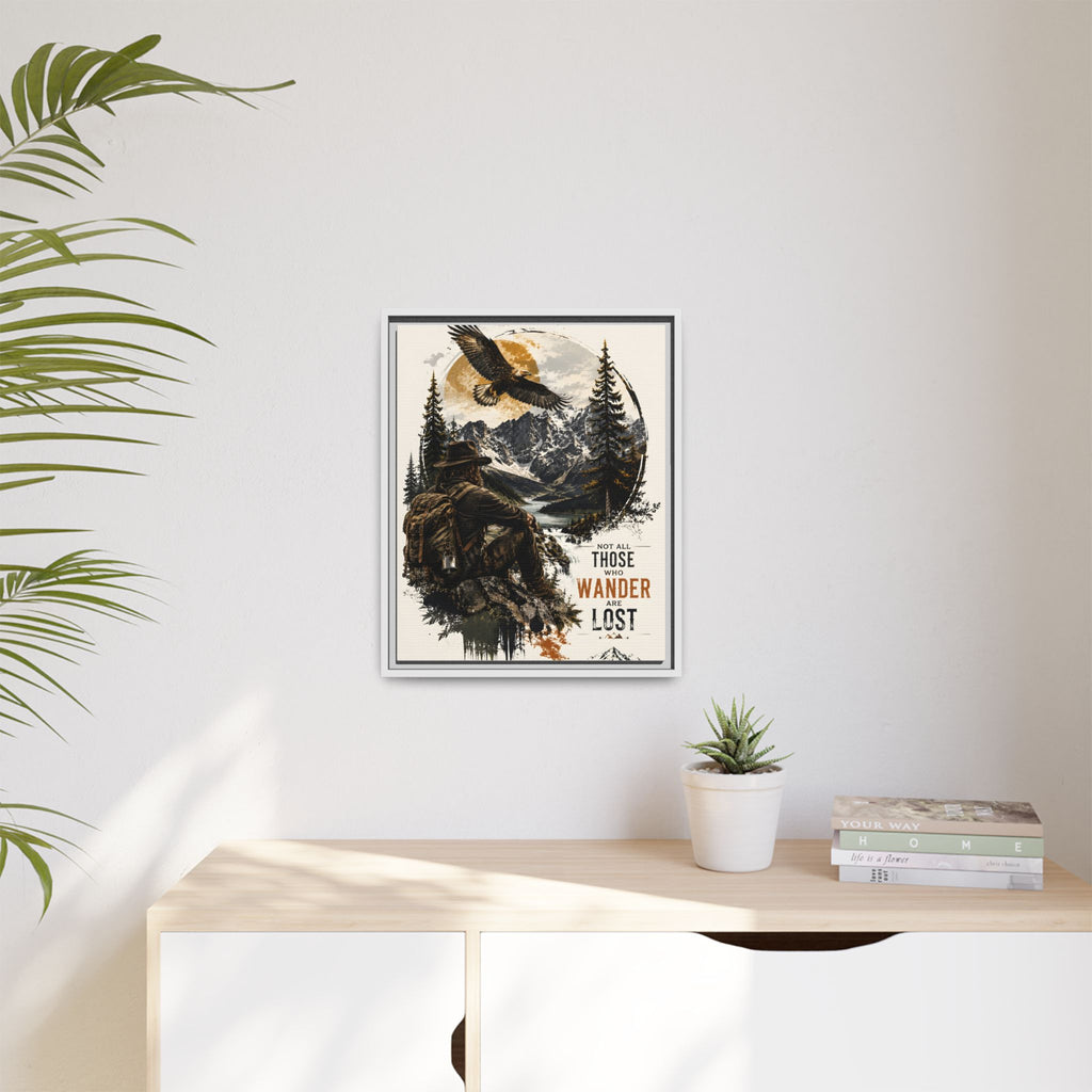 Wanderer Hiking Framed Canvas — "Not All Those Who Wander Are Lost" Wall Art