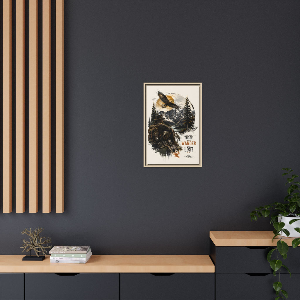 Wanderer Hiking Framed Canvas — "Not All Those Who Wander Are Lost" Wall Art