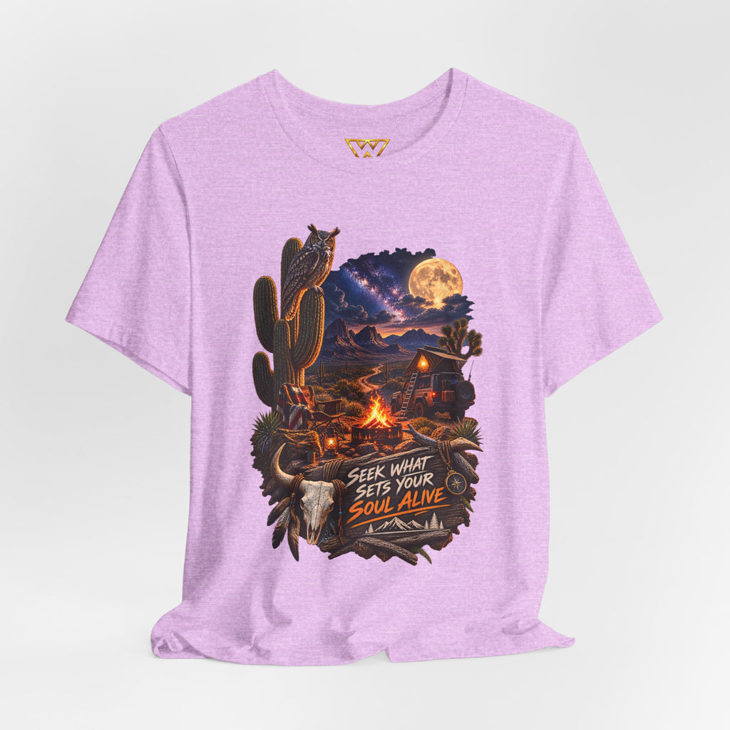 Campfire Desert Graphic Tee — "Seek What Sets Your Soul Alive"