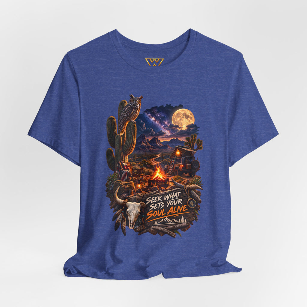 Campfire Desert Graphic Tee — "Seek What Sets Your Soul Alive"