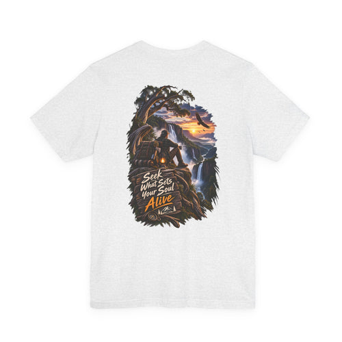 Adventure Graphic Tee — "Seek What Sets Your Soul Alive" Nature Hiking T‑Shirt