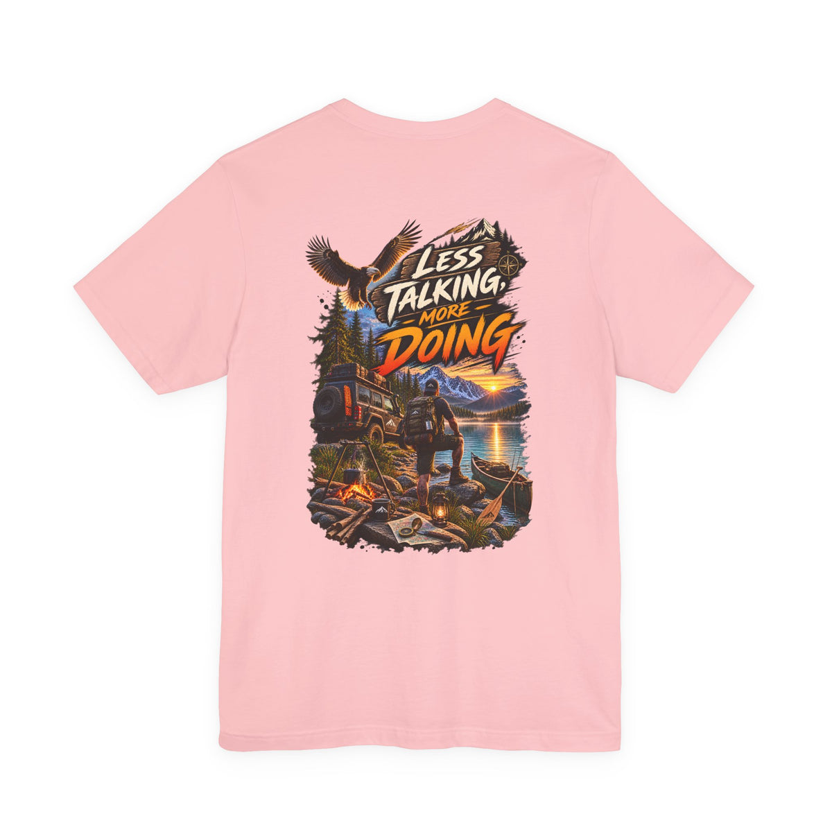 Less Talking More Doing T-Shirt — Outdoor Camping Adventure Graphic Tee