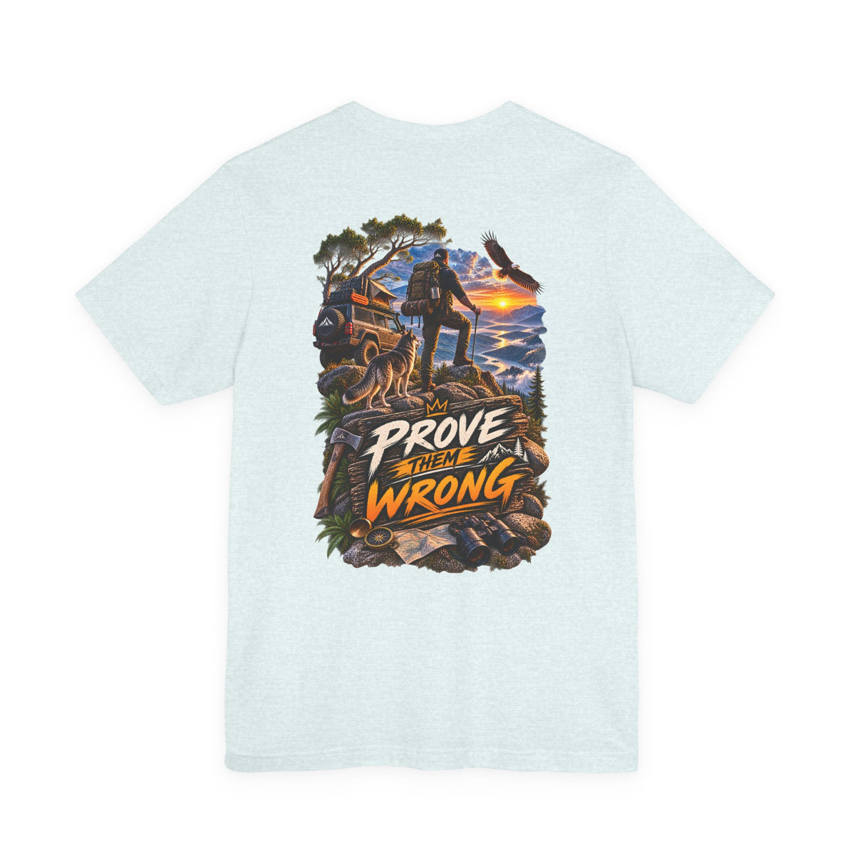 Prove Them Wrong Adventure Graphic Tee