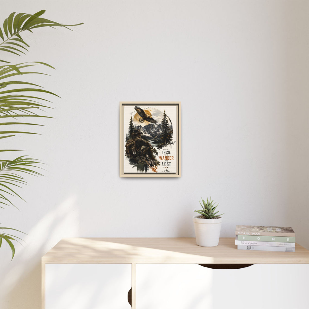 Wanderer Hiking Framed Canvas — "Not All Those Who Wander Are Lost" Wall Art