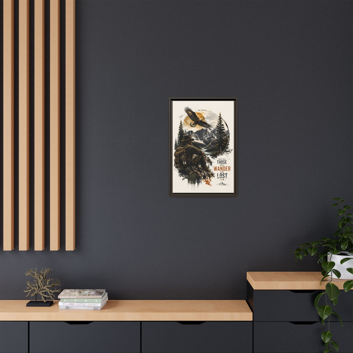 Wanderer Hiking Framed Canvas — "Not All Those Who Wander Are Lost" Wall Art