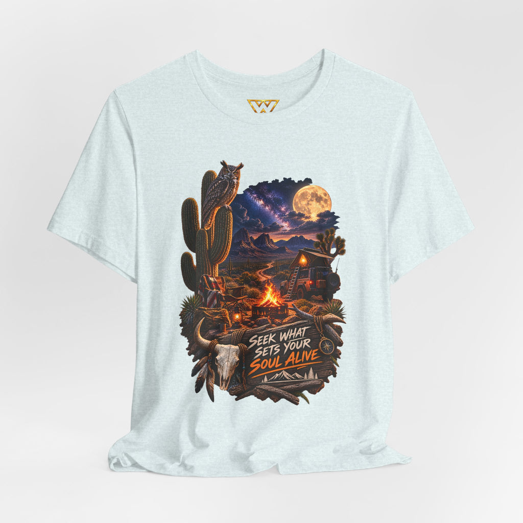 Campfire Desert Graphic Tee — "Seek What Sets Your Soul Alive"
