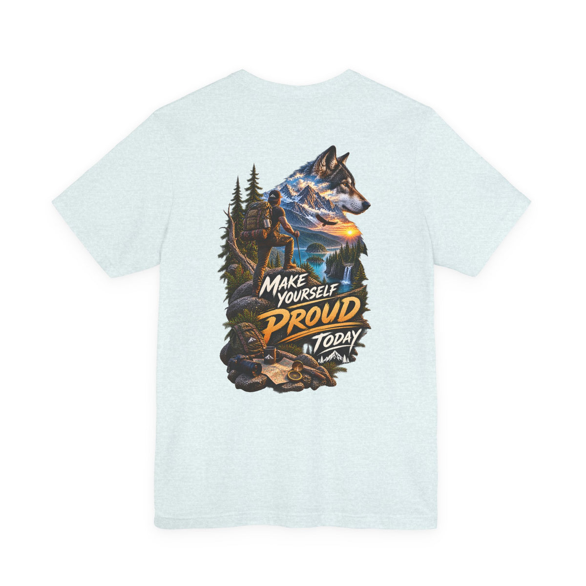 Wolf Adventure T‑Shirt — "Make Yourself Proud Today" Outdoor Graphic Tee