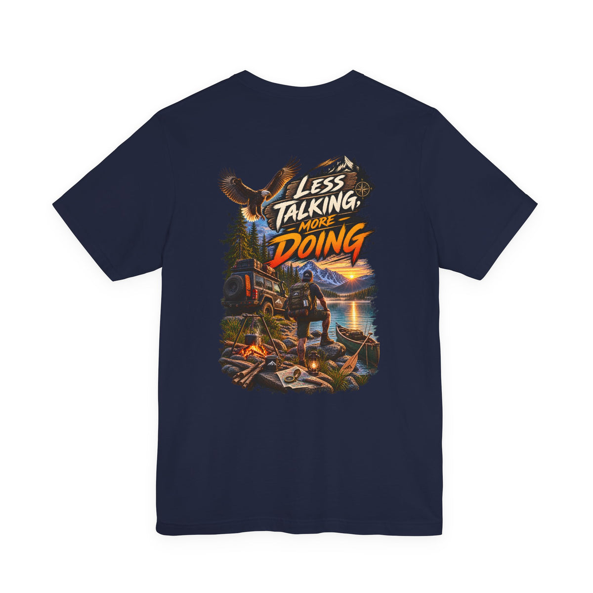 Less Talking More Doing T-Shirt — Outdoor Camping Adventure Graphic Tee
