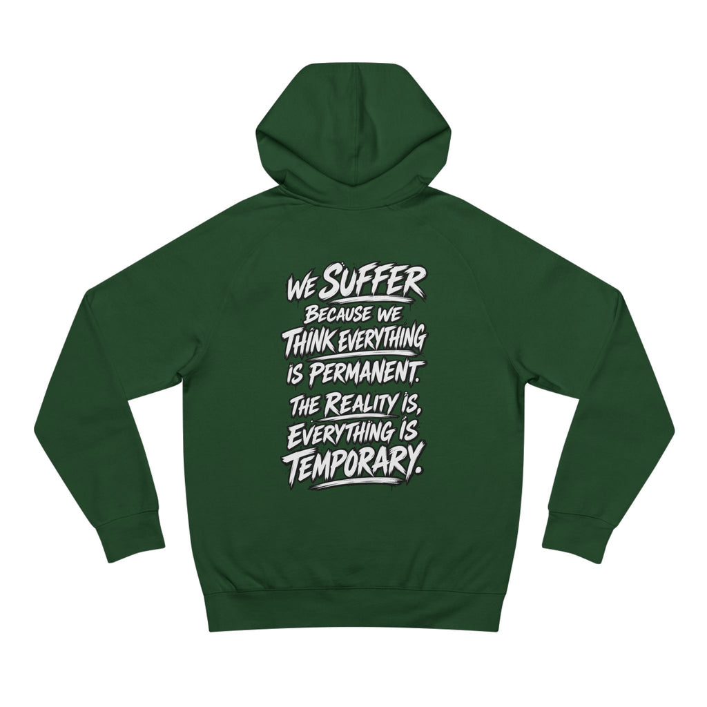 WilD VecMan Hoodie — "We Suffer Because We Think Everything Is Permanent" Inspirational Graphic Hoodie
