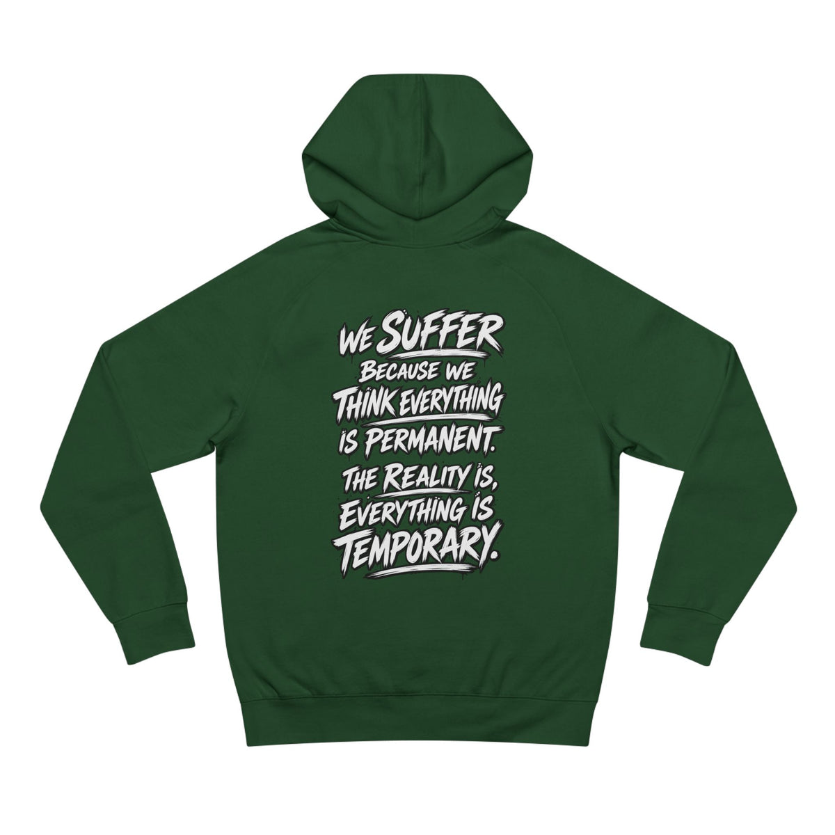 WilD VecMan Hoodie — "We Suffer Because We Think Everything Is Permanent" Inspirational Graphic Hoodie