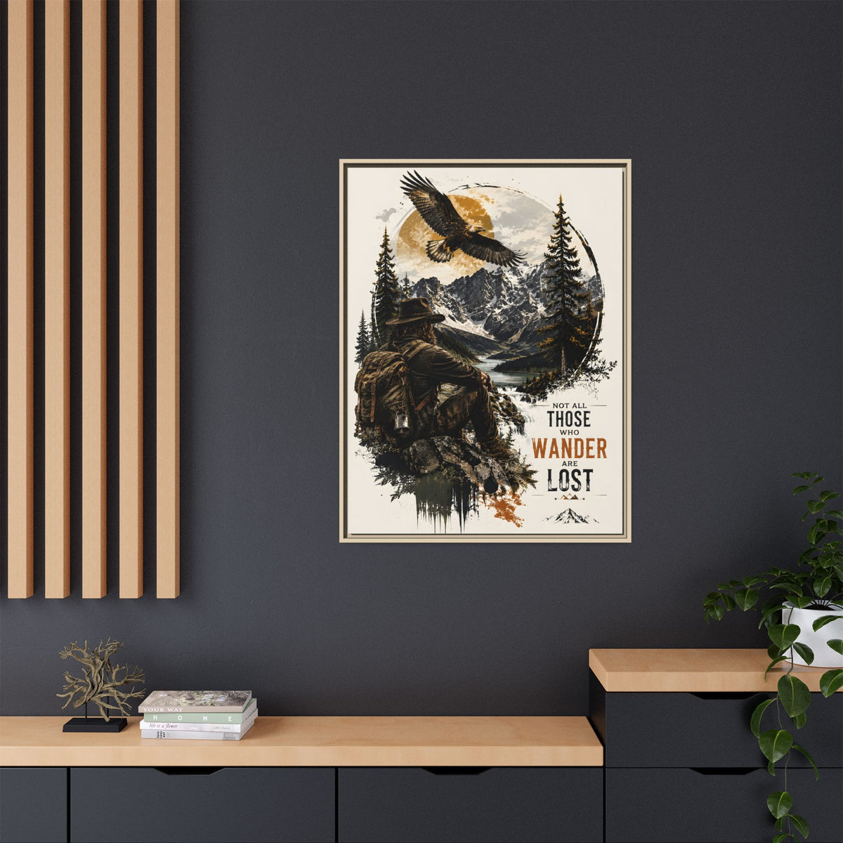 Wanderer Hiking Framed Canvas — "Not All Those Who Wander Are Lost" Wall Art