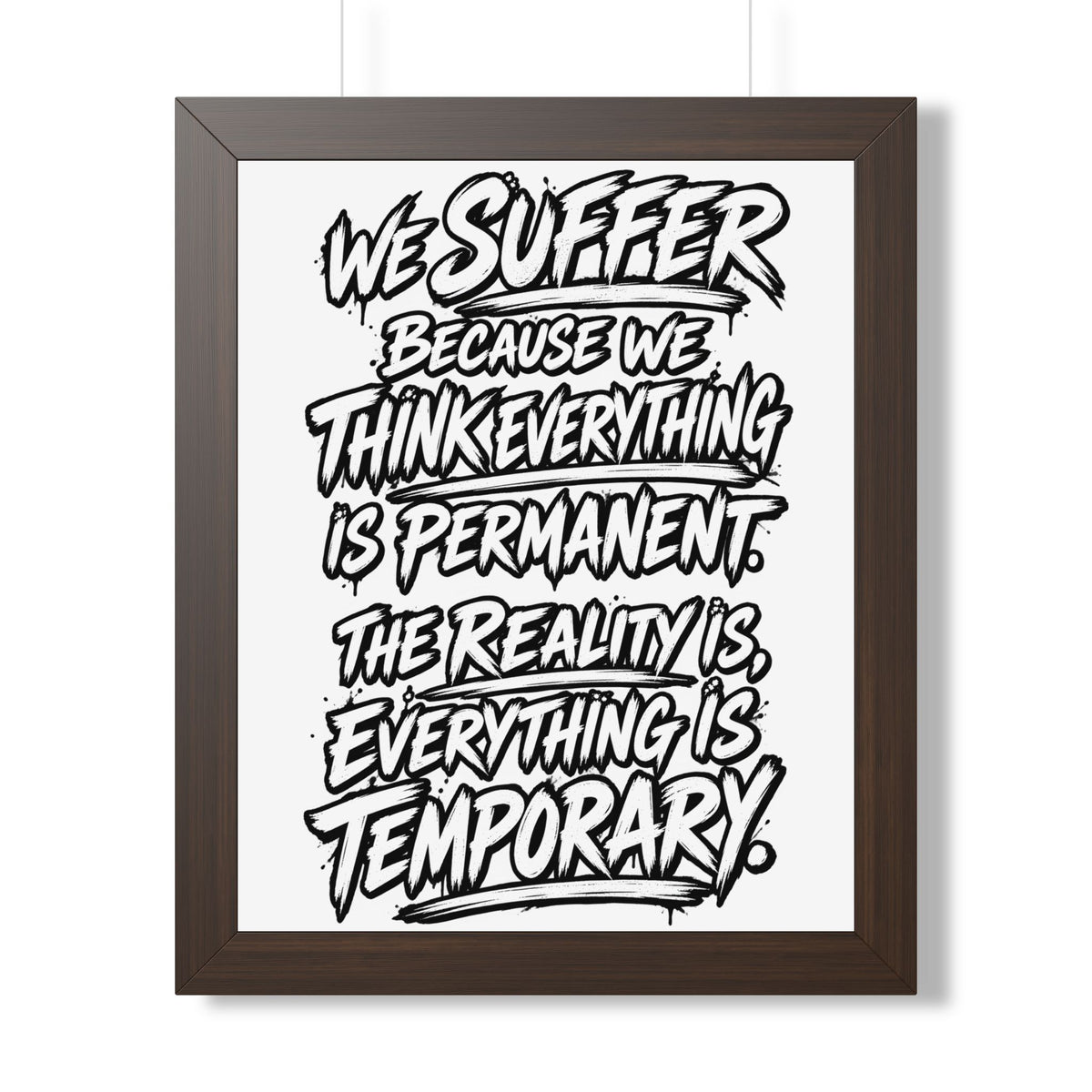Affiche de citation « Tout est temporaire » | WiLD VecMan