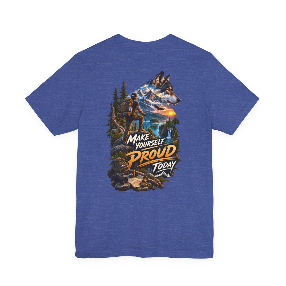 Wolf Adventure T‑Shirt — "Make Yourself Proud Today" Outdoor Graphic Tee