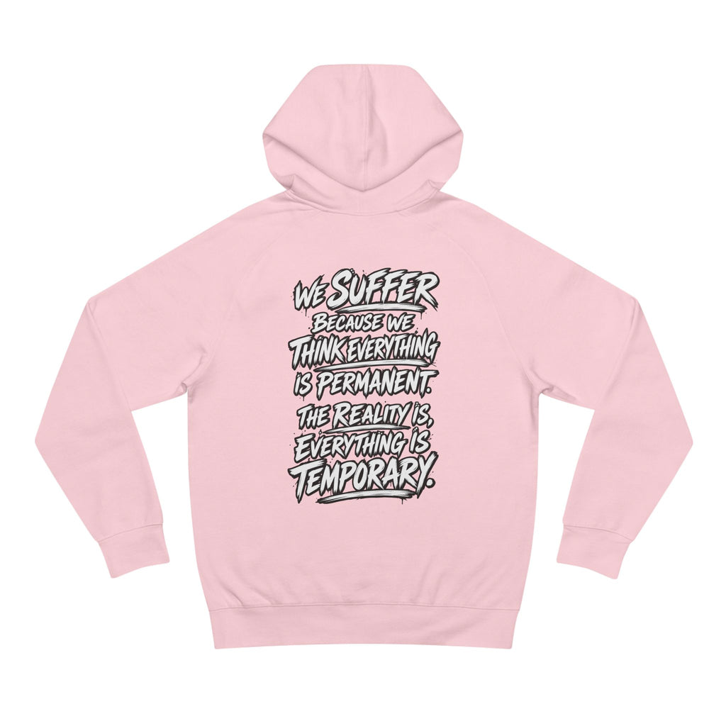 WilD VecMan Hoodie — "We Suffer Because We Think Everything Is Permanent" Inspirational Graphic Hoodie