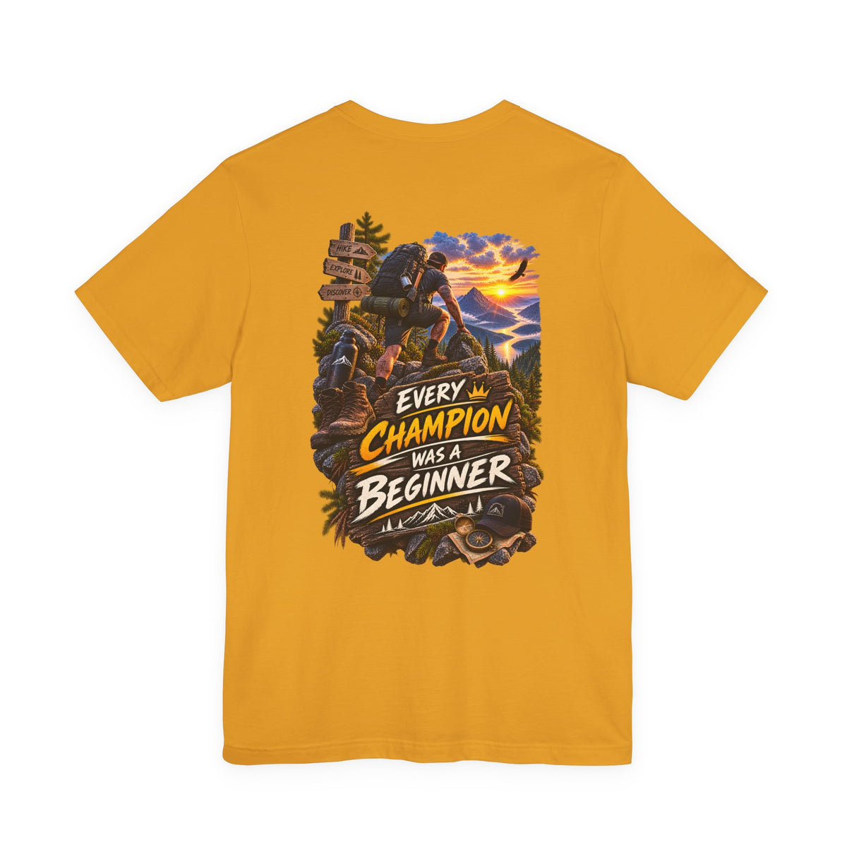 Every Champion Was a Beginner T-Shirt — Motivational Hiking Adventure Tee