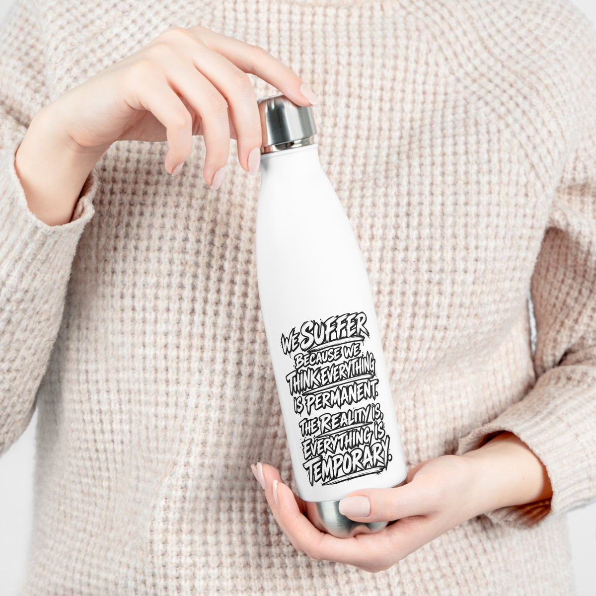 Insulated Bottle — Motivational Quote “Everything Is Temporary” Stainless Steel 20oz