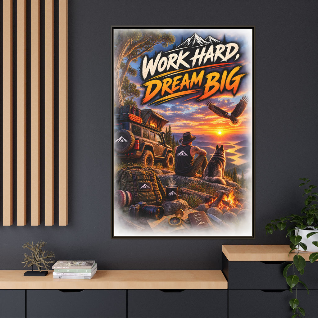 Work Hard Dream Big Framed Canvas Print — Inspirational Camping Sunset Wall Art