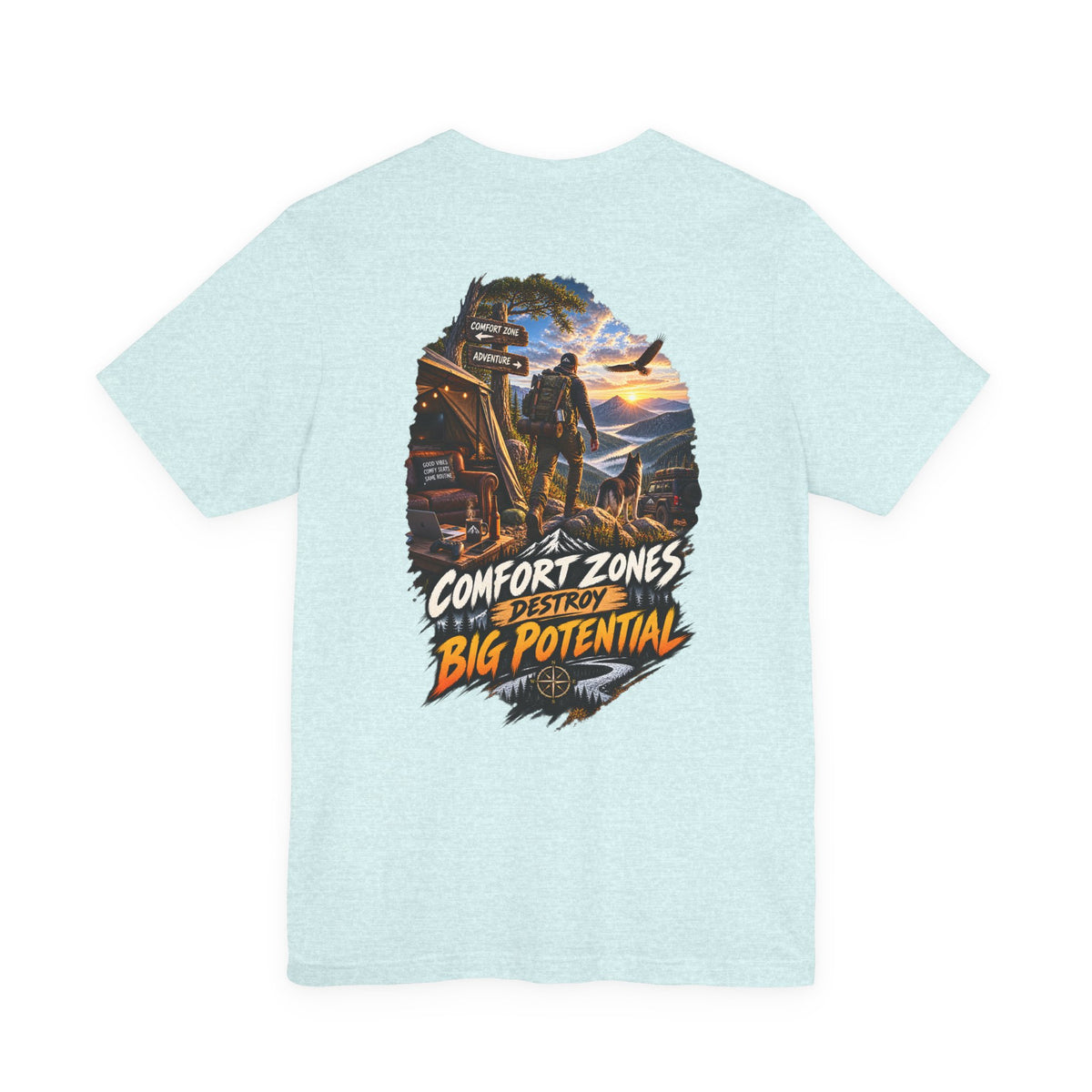 Motivational Graphic Tee — "Comfort Zones Destroy Big Potential" Back Print