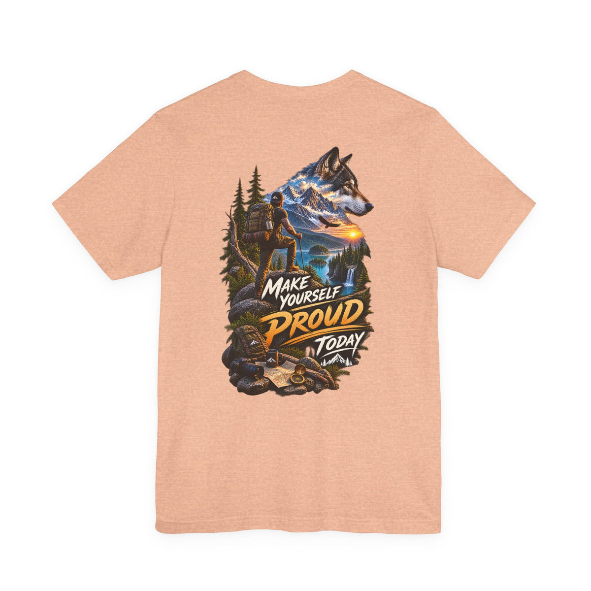 Wolf Adventure T‑Shirt — "Make Yourself Proud Today" Outdoor Graphic Tee