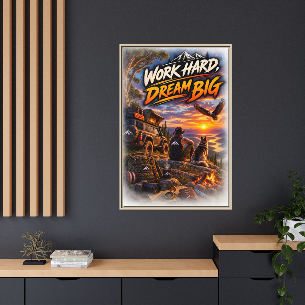 Work Hard Dream Big Framed Canvas Print — Inspirational Camping Sunset Wall Art
