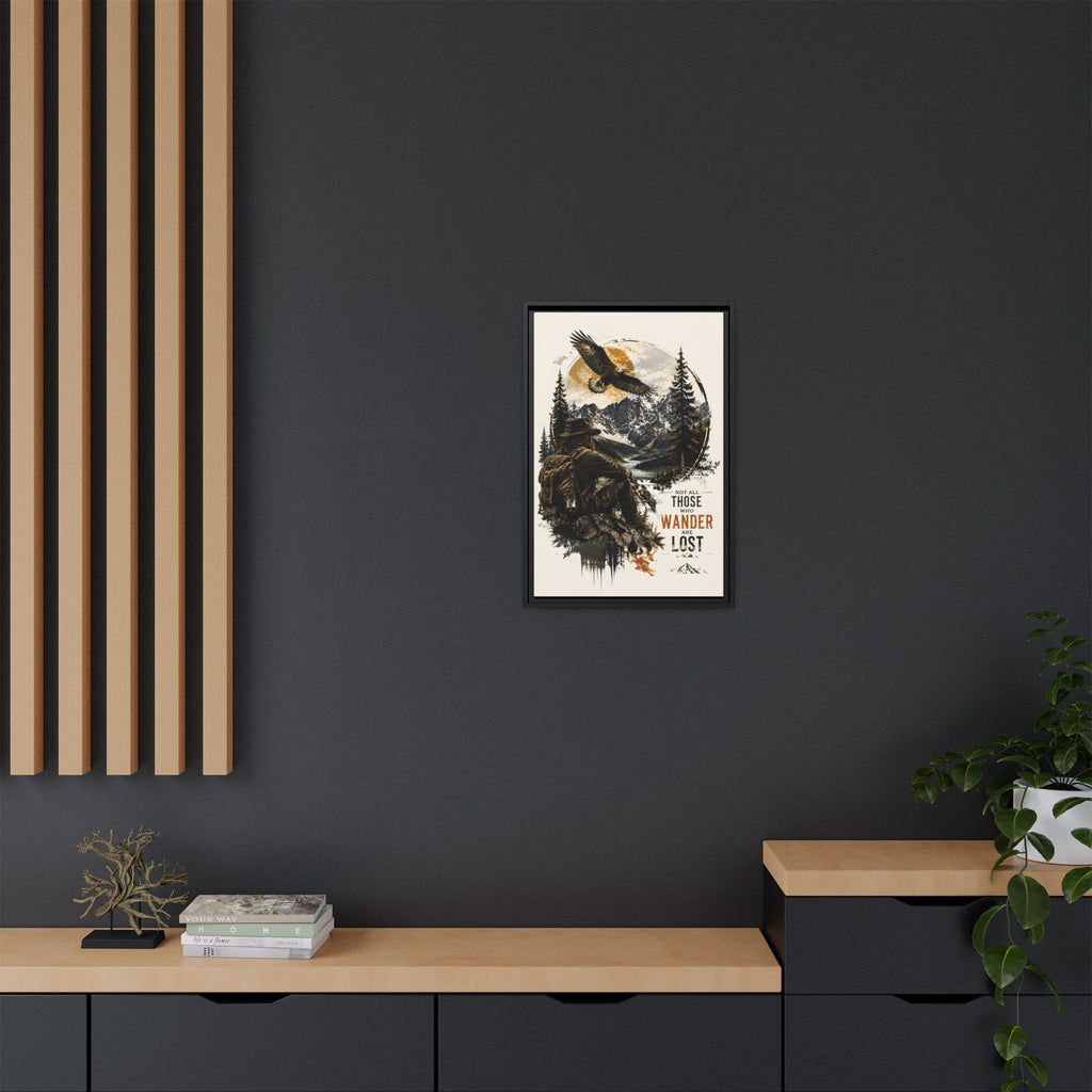 Wanderer Hiking Framed Canvas — "Not All Those Who Wander Are Lost" Wall Art