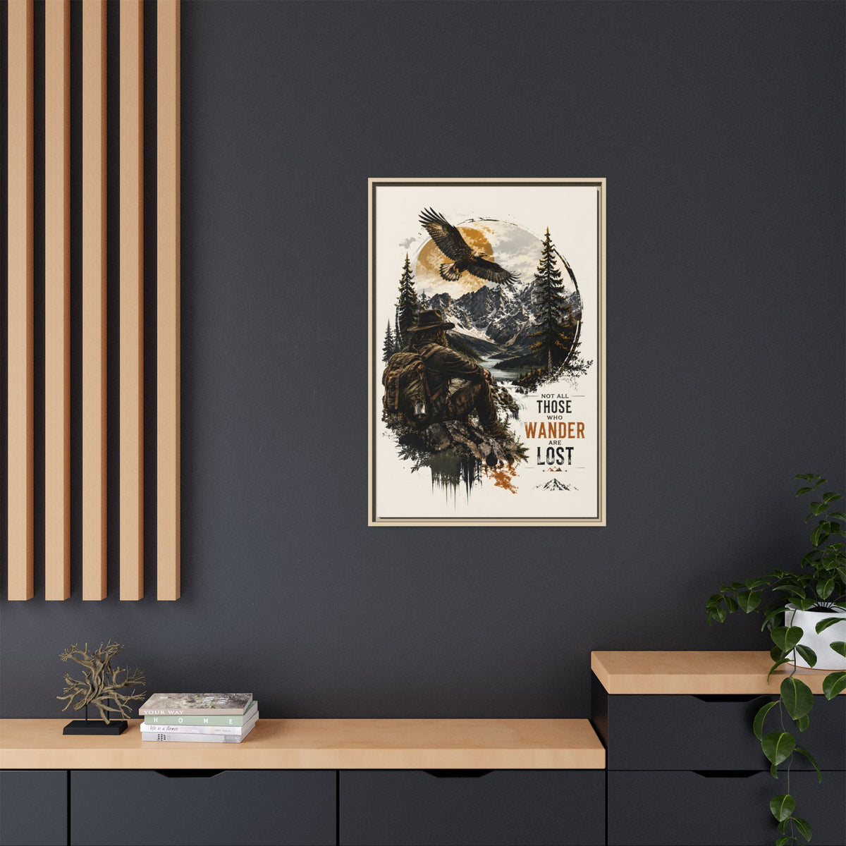 Wanderer Hiking Framed Canvas — "Not All Those Who Wander Are Lost" Wall Art
