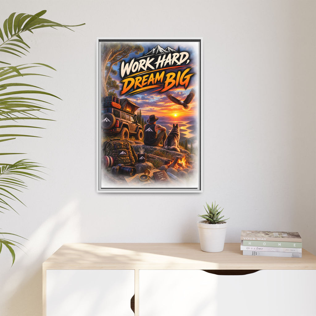 Work Hard Dream Big Framed Canvas Print — Inspirational Camping Sunset Wall Art