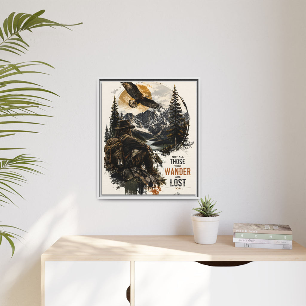 Wanderer Hiking Framed Canvas — "Not All Those Who Wander Are Lost" Wall Art