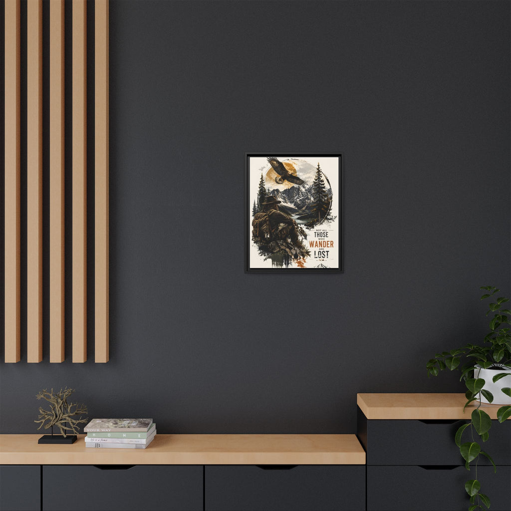 Wanderer Hiking Framed Canvas — "Not All Those Who Wander Are Lost" Wall Art