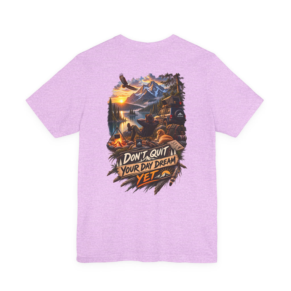 T-shirt « Don't Quit Your Day Dream Yet » — T-shirt graphique sur le thème de l'aventure en camping