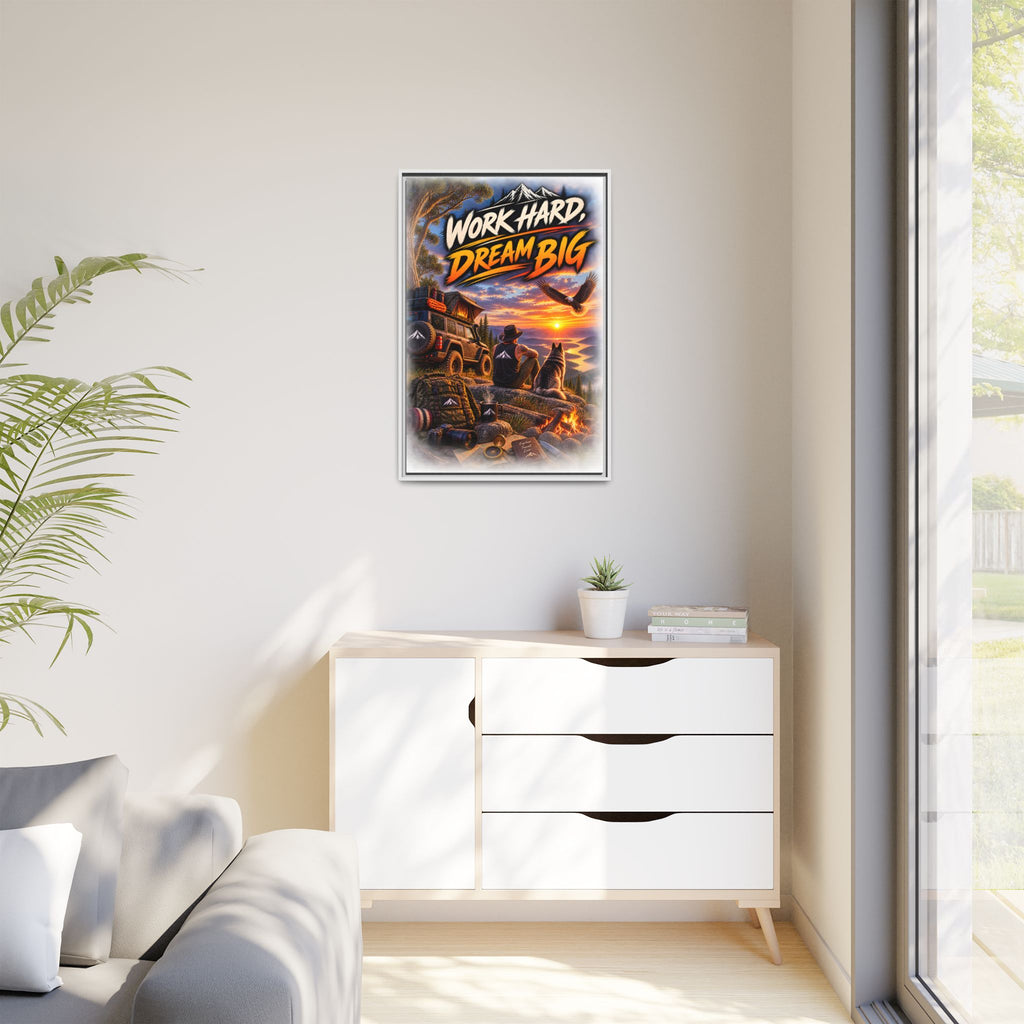 Work Hard Dream Big Framed Canvas Print — Inspirational Camping Sunset Wall Art