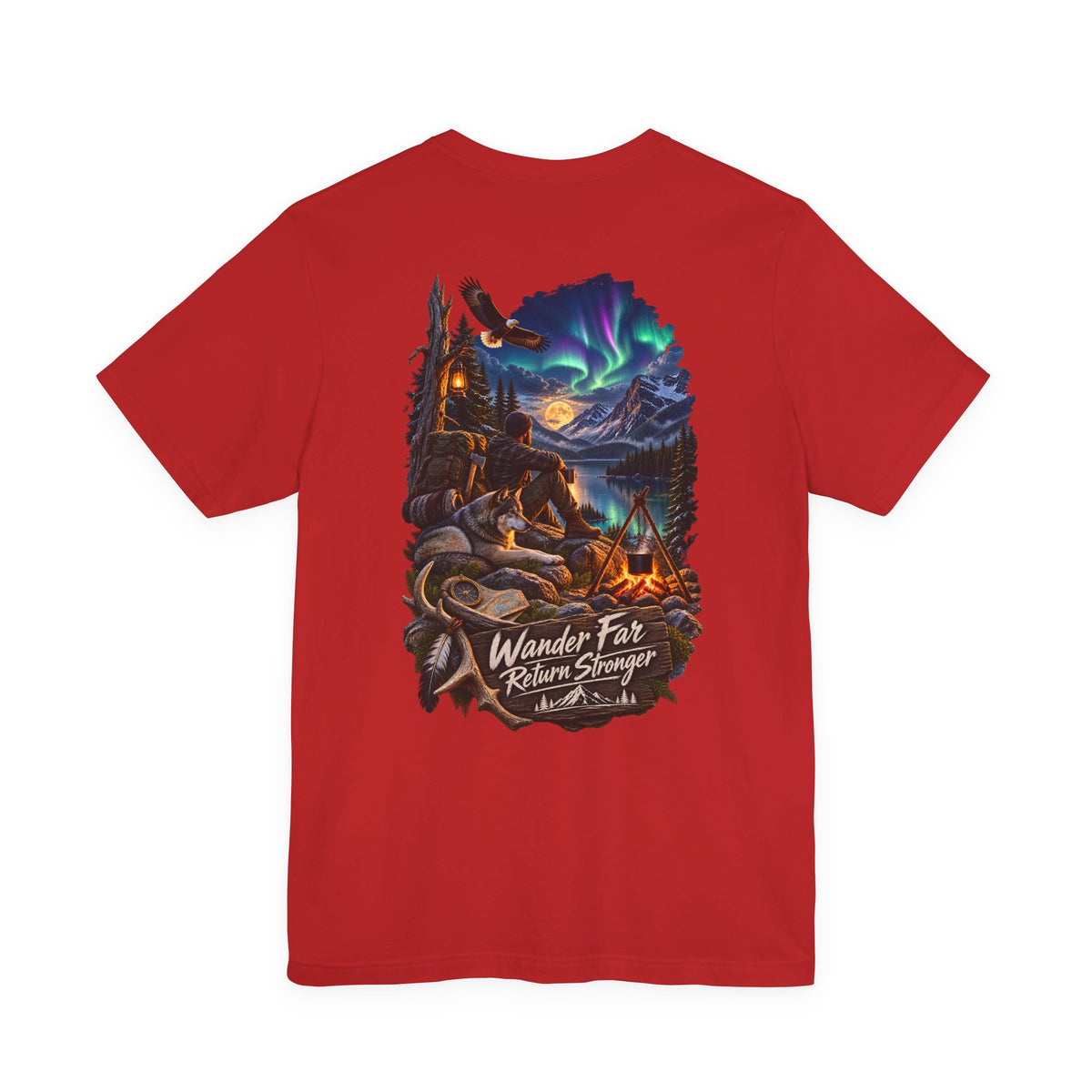 Wander Far, Return Stronger Campfire Tee — Northern Lights Adventure T‑Shirt