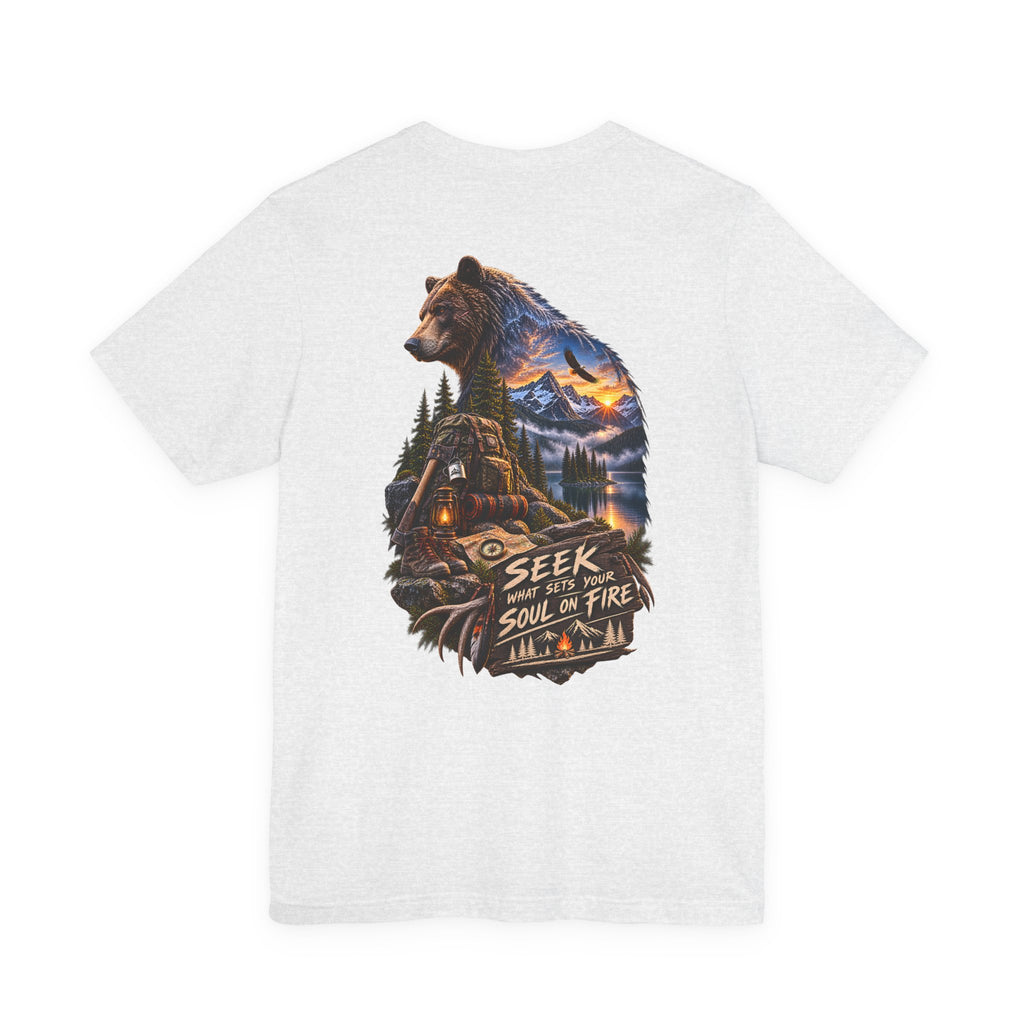 Bear Wilderness Tee — "Seek with the Soul on Fire" Outdoor Adventure T-Shirt