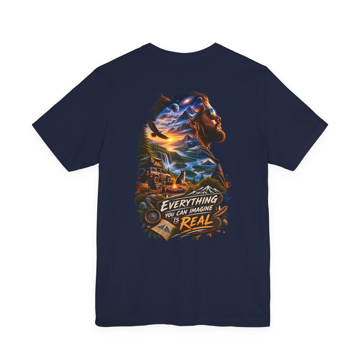 Everything You Can Imagine Is Real Graphic Tee — Surreal Nature & Adventure Back Print