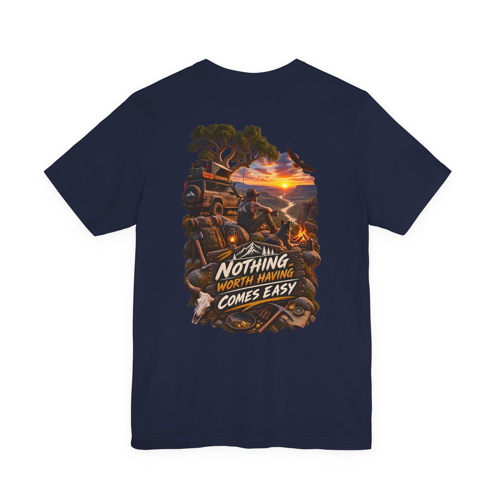 Adventure Tee — "Nothing Worth Having Comes Easy" Off-Road Sunset Graphic T-Shirt