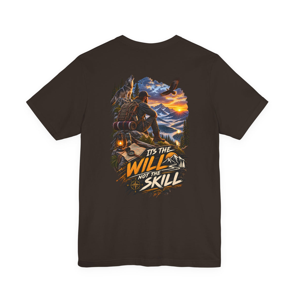 T-Shirt — "It’s the Will Not the Skill" Outdoorsman Graphic Tee