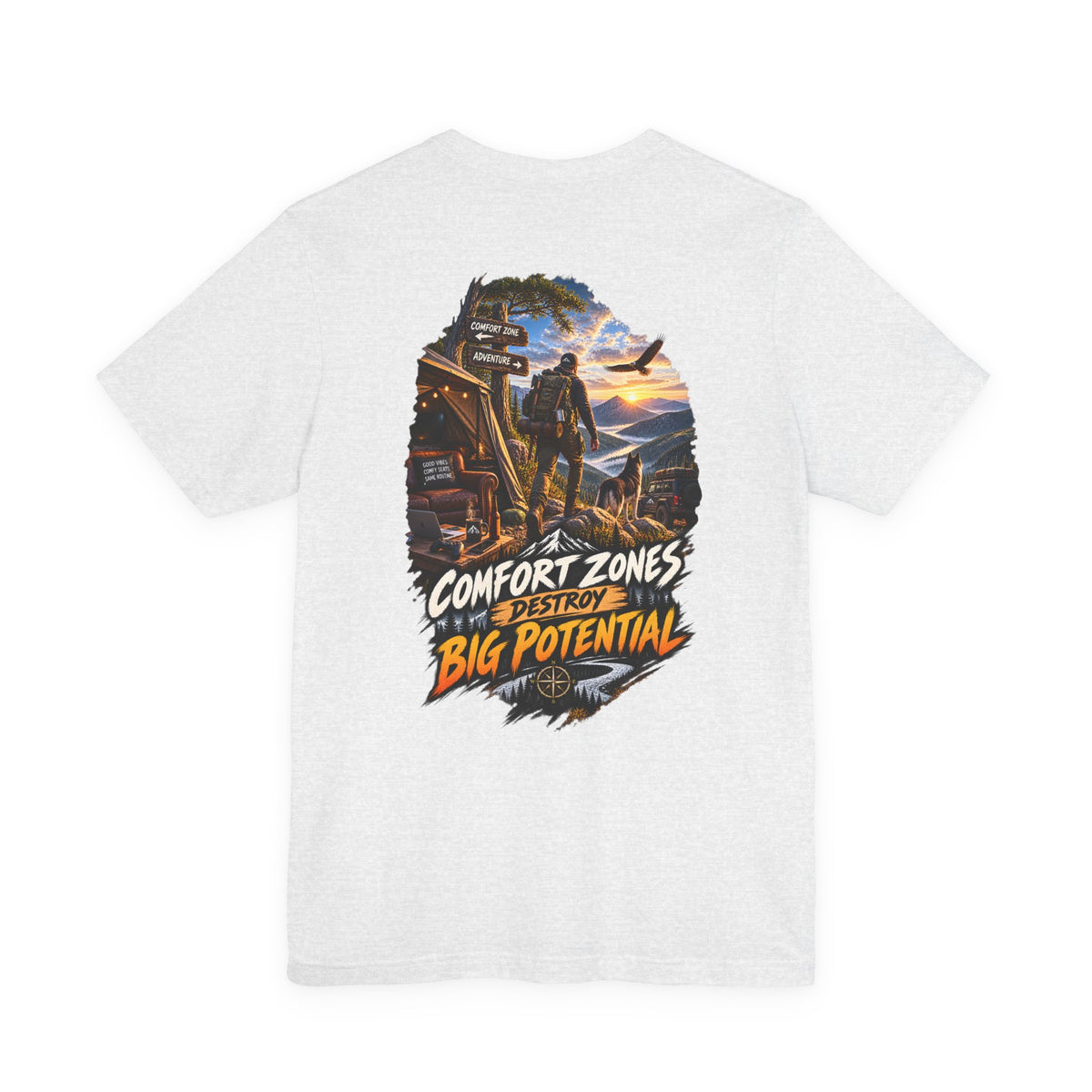 Motivational Graphic Tee — "Comfort Zones Destroy Big Potential" Back Print