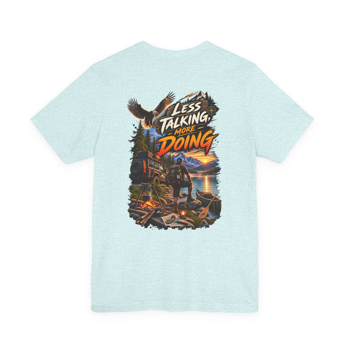 Less Talking More Doing T-Shirt — Outdoor Camping Adventure Graphic Tee