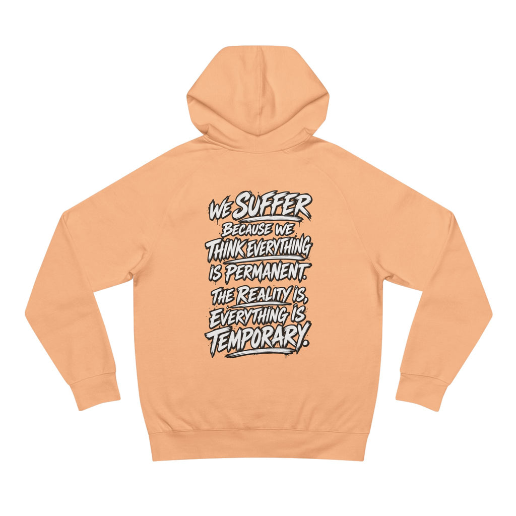 WilD VecMan Hoodie — "We Suffer Because We Think Everything Is Permanent" Inspirational Graphic Hoodie