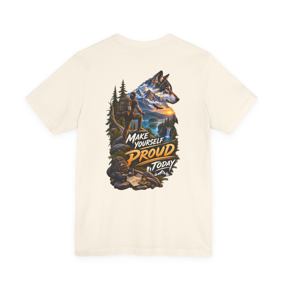 Wolf Adventure T‑Shirt — "Make Yourself Proud Today" Outdoor Graphic Tee