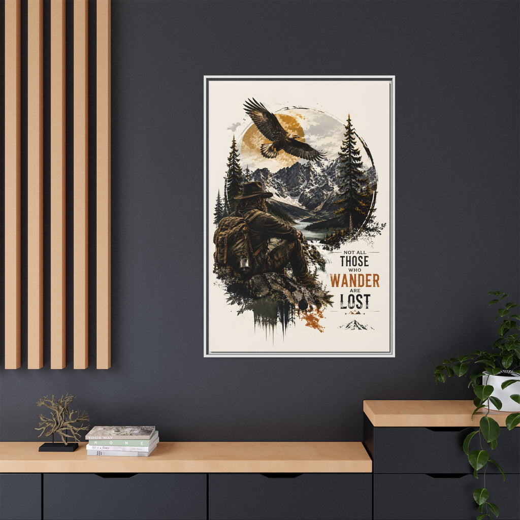 Wanderer Hiking Framed Canvas — "Not All Those Who Wander Are Lost" Wall Art