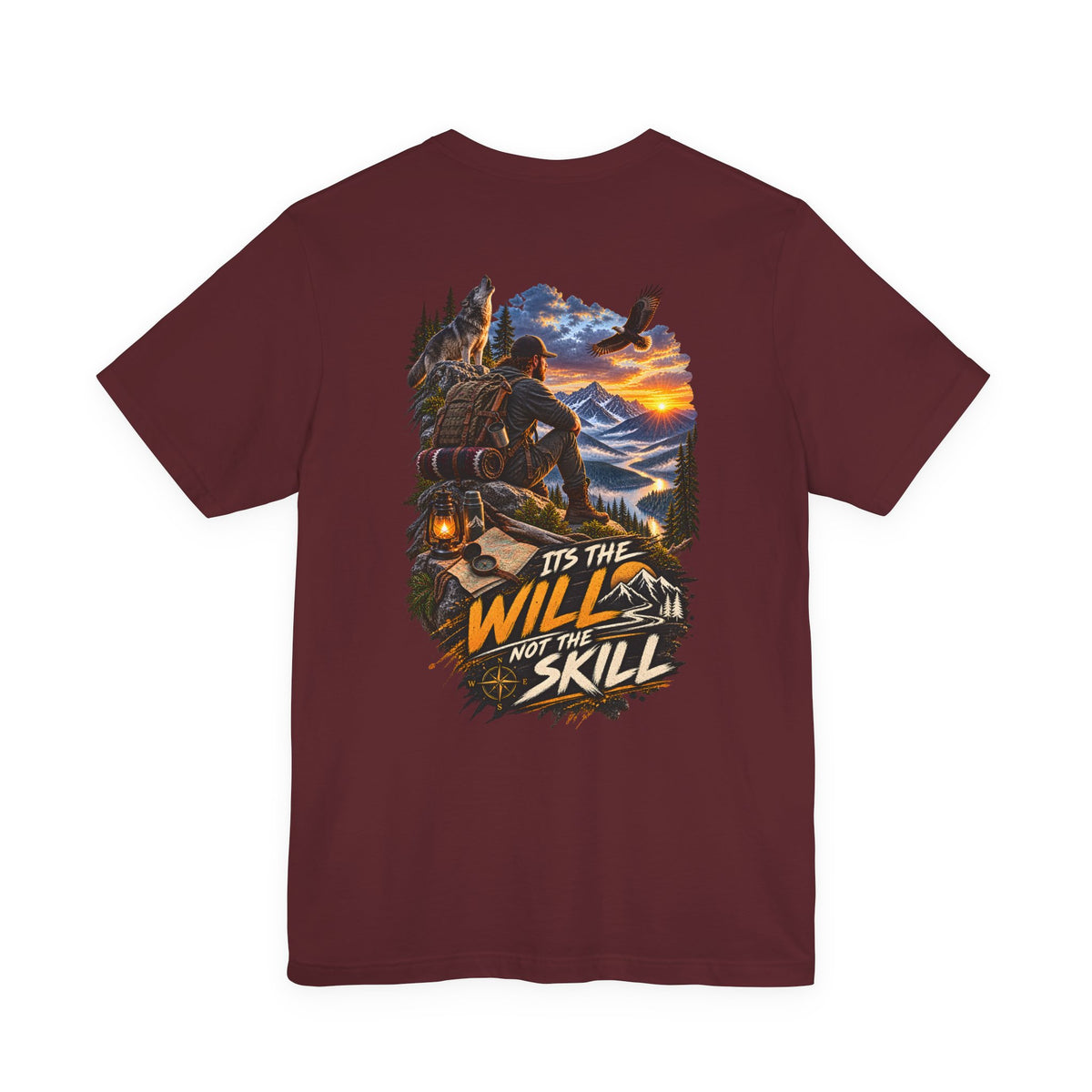 T-Shirt — "It’s the Will Not the Skill" Outdoorsman Graphic Tee