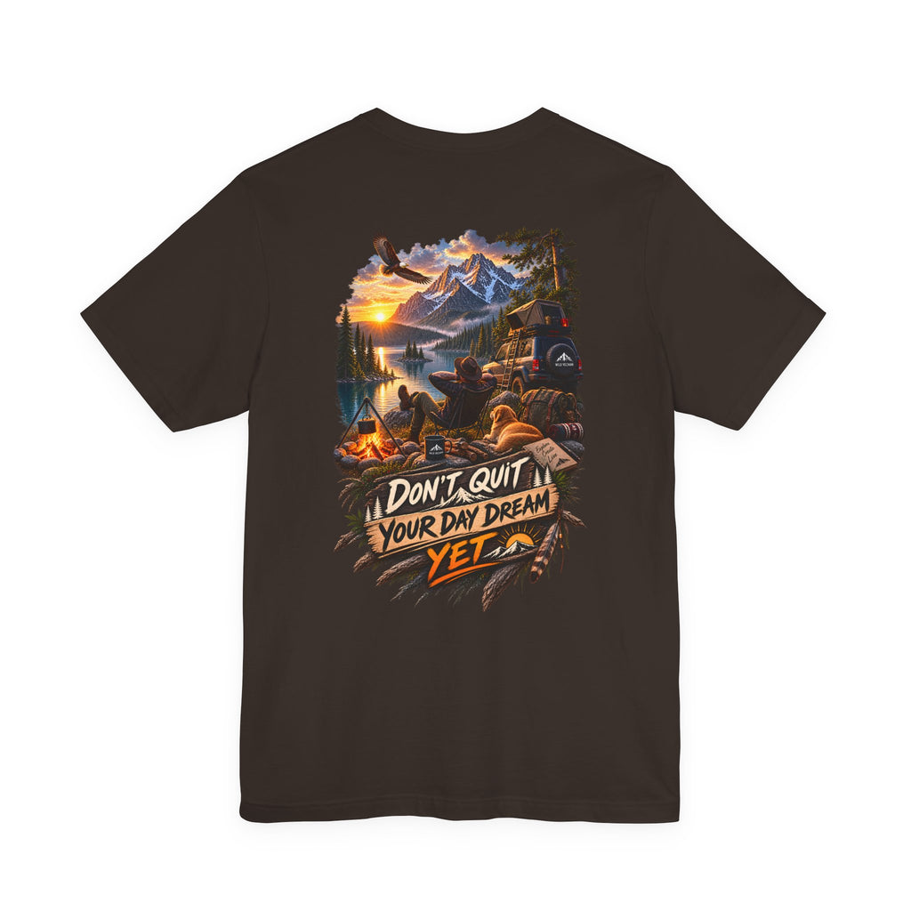 T-shirt « Don't Quit Your Day Dream Yet » — T-shirt graphique sur le thème de l'aventure en camping