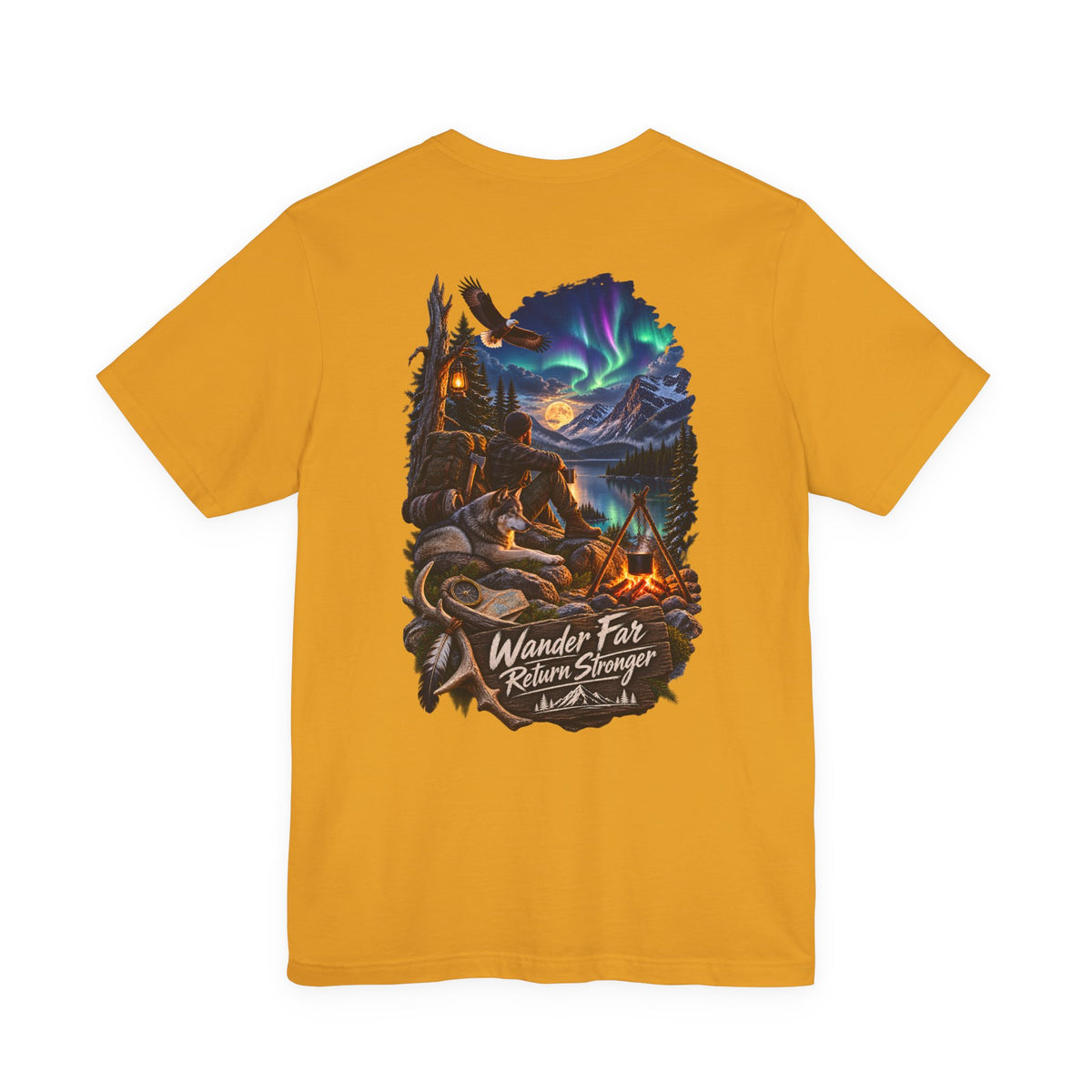 Wander Far, Return Stronger Campfire Tee — Northern Lights Adventure T‑Shirt